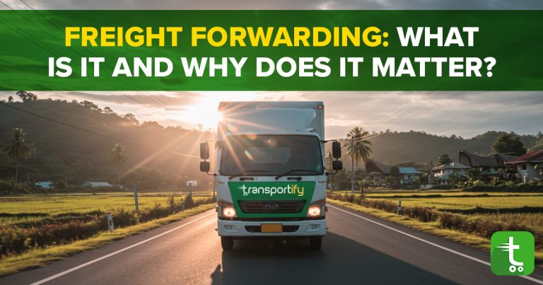 Freight Forwarding: What Is It and Why Does It Matter?