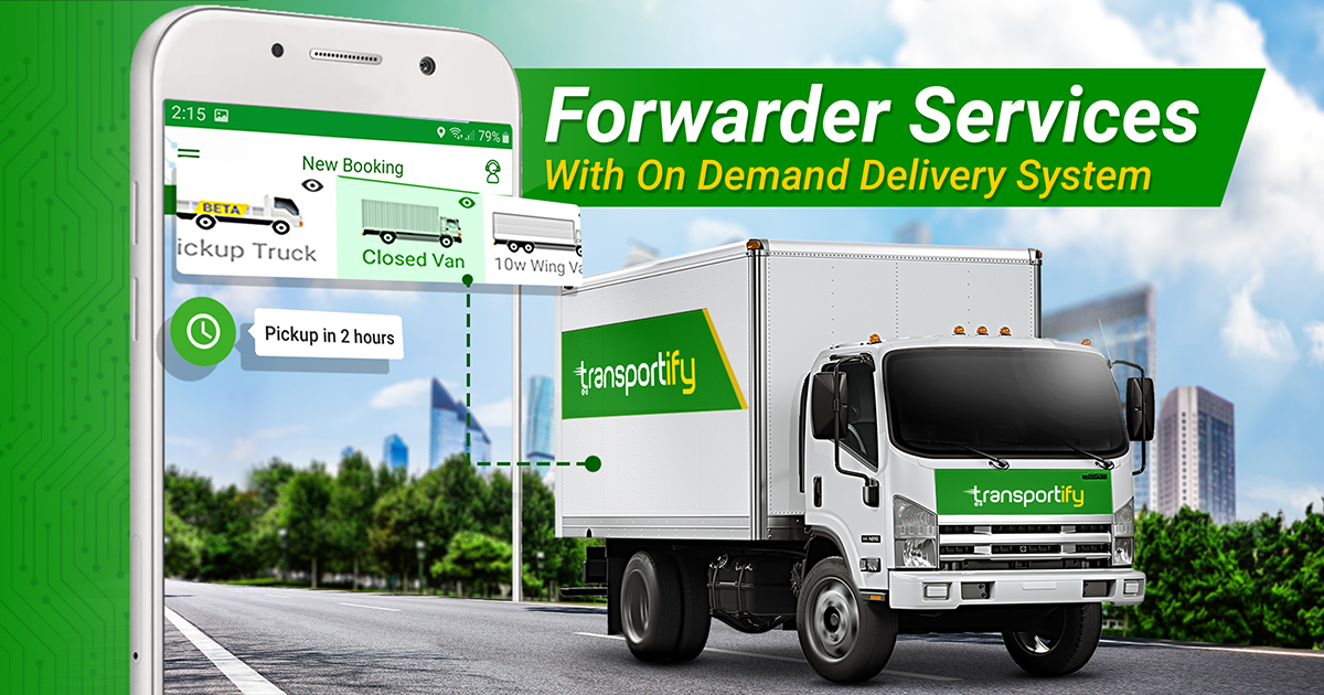 Forwarder Services With On Demand Delivery System (2021)
