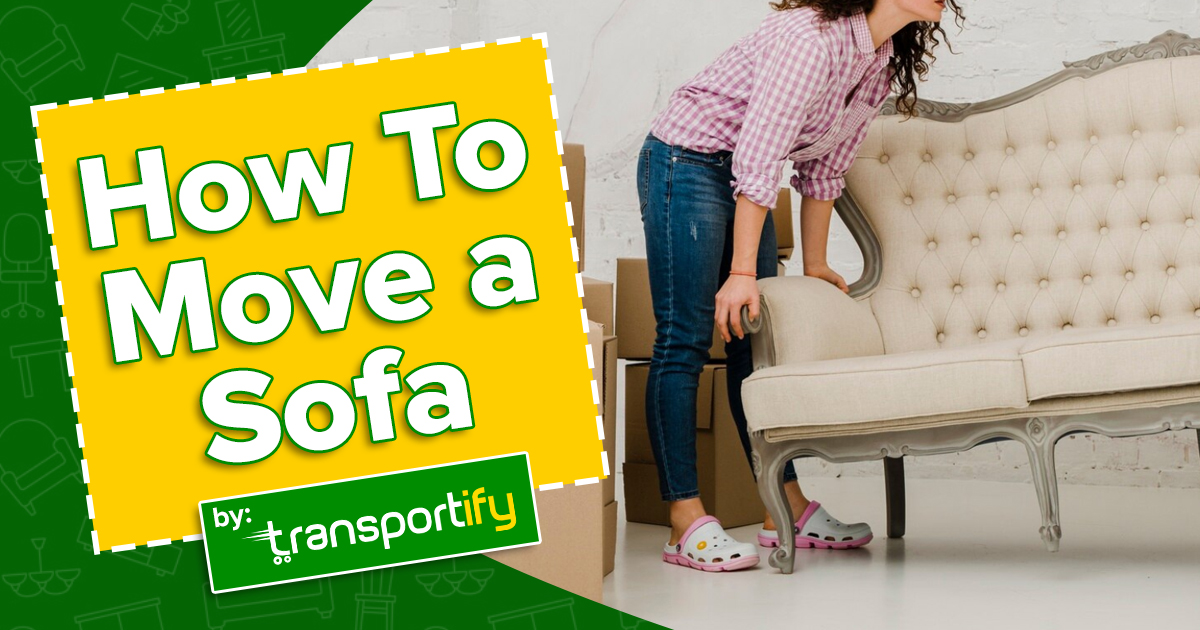 How To Move a Sofa: Lipat Bahay Guide by Transportify
