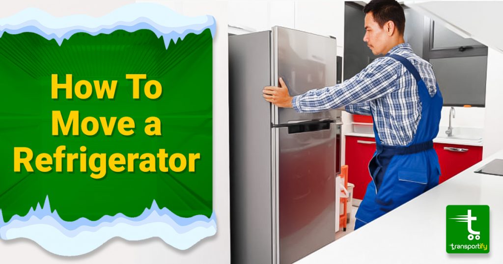 How To Move a Refrigerator Can You Transport It on Its Side?