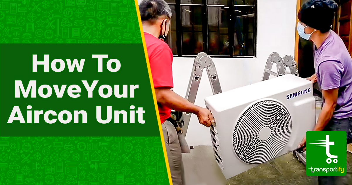 Tips on Moving Aircon Unit To Your New Home