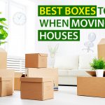 Packing Tips: Find The Best Boxes For Moving Houses