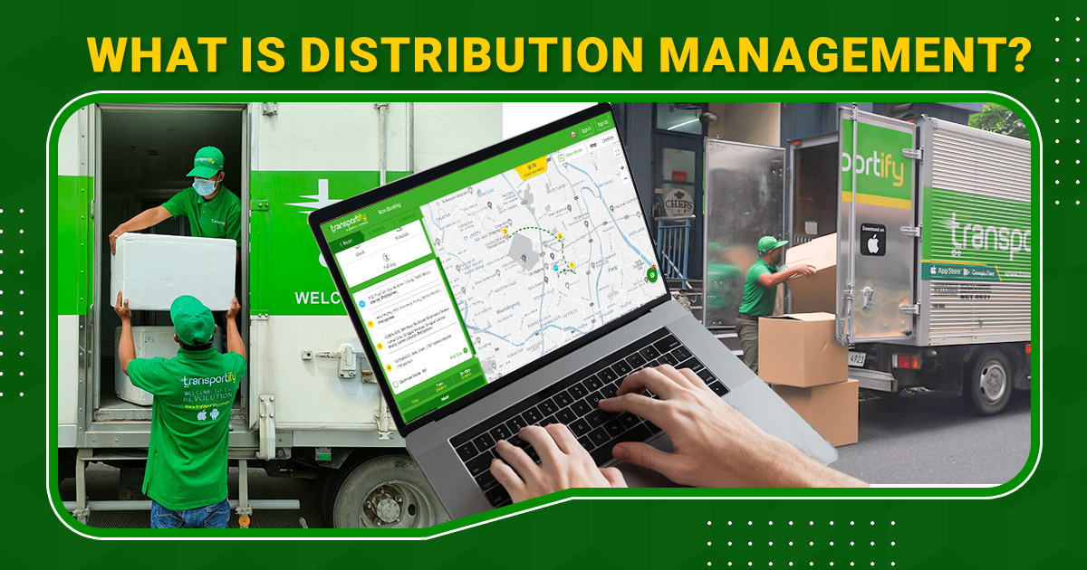 What Is Distribution Management and How It Helps Last Mile Delivery