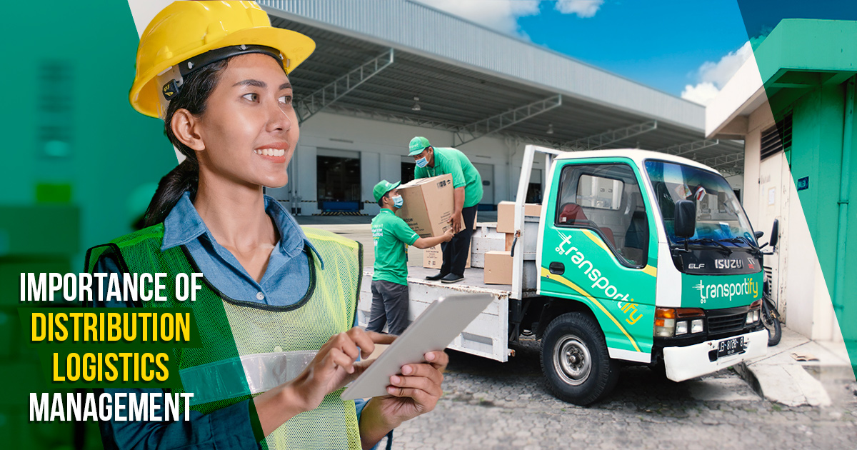 Distribution Logistics Management: Importance and Benefits