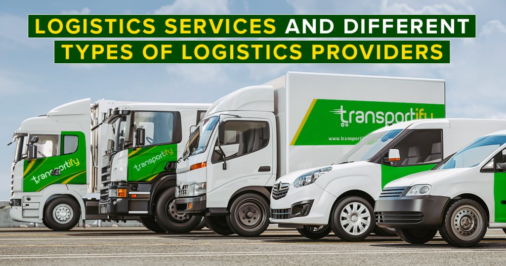 Logistics Services and Different Types of Logistics Providers {Top ...