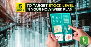 5 Ways To Target Stock Level in Your Holy Week Plan [100k+ SMEs Served]