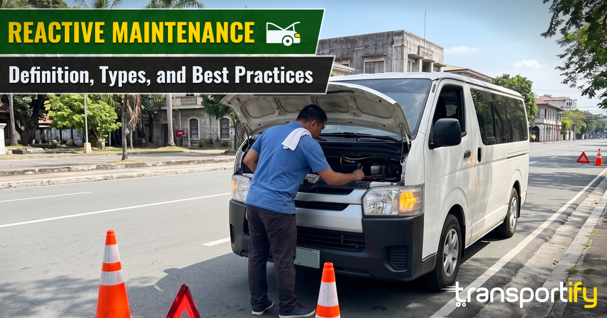 Reactive maintenance definition, types, and best practices for delivery vans.